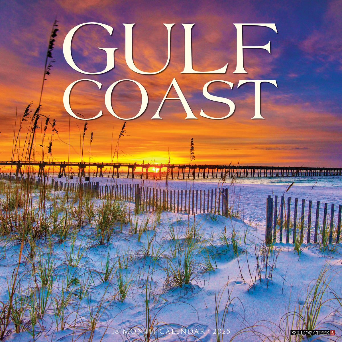 Gulf Coast 2025 Wall Calendar Willow Creek Press