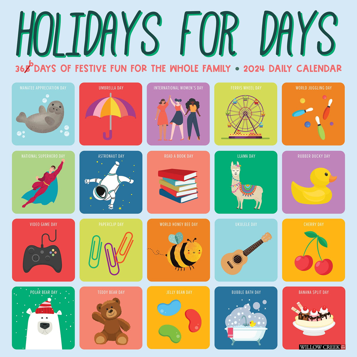 Holidays for Days 2024 Wall Calendar – Willow Creek Press