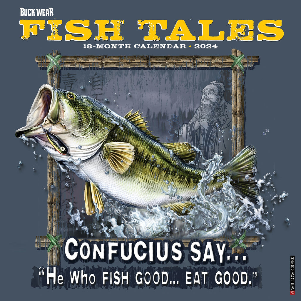 Buck Wear's Fishing Tales 2024 Wall Calendar – Willow Creek Press